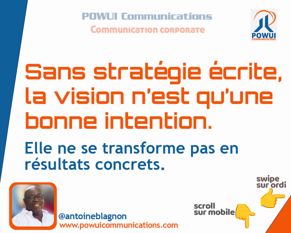 Sans stratégie écrite, la vision n'est qu'une bonne intention.